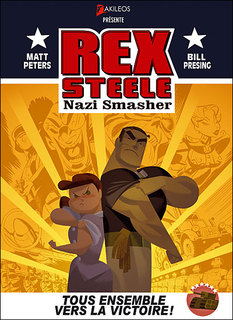 Rex Steele : Nazi Smasher (Peters, Presing, Wragg) – Akileos – 25€