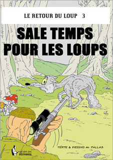 Le Retour du Loup T3 (Pallaz) – Société des Ecrivains – 12€