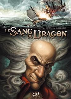 Le Sang du Dragon T3 (Istin, Michel, Cordurié) – Soleil – 12,90€
