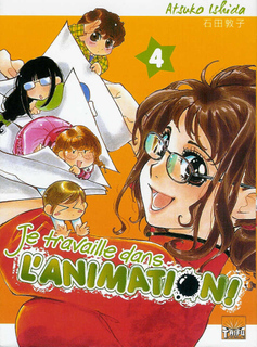 Je travaille dans l’animation T4 (Ishida) – Taïfu Comics – 7,95€