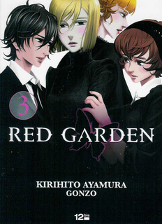 Red Garden T3 (Gonzo, Ayamura) – 12bis – 6,50€
