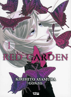 Red Garden T1 (Gonzo, Ayamura) – 12bis – 6,50€
