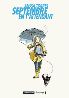 Septembre en t’attendant (Torres, Choi) – Casterman – 17,10€