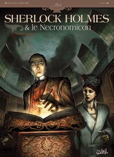 Sherlock Holmes & le Necronomicon T1 (Cordurié, Laci, Gonzalbo) – Soleil – 13,50€