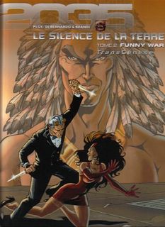 Le Silence de la Terre T2 (Ploy, Di Bernardo, Quaresma) – Les Humanoïdes Associés – 12,90€