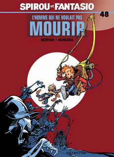 Spirou et Fantasio T48 (Morvan, Munuera, Lerolle) – Dupuis – 9,45€