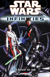 Star Wars : Infinities T3 (Gallardo, R.Benjamin & Norton & Kirby, J.Benjamin) – Delcourt – 12,90€