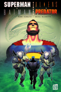 Superman & Batman vs. Aliens & Predator (Schultz, Olivetti) – Soleil – 13,95€