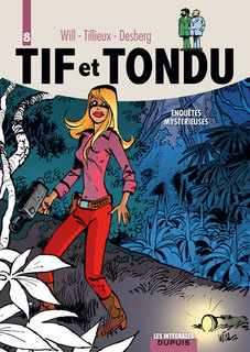 Tif et Tondu – Intégrale T8 (Tillieux & Desberg, Will) – Dupuis – 19,95€
