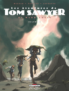 Les Aventures de Tom Sawyer T2 (Morvan & Voulyzé, Lefèbvre) – Delcourt – 9,95€