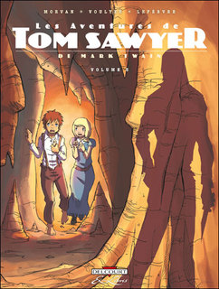 Les Aventures de Tom Sawyer T3 (Morvan & Voulyzé, Lefèbvre) – Delcourt – 9,95€