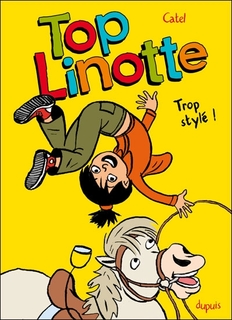 Top Linotte T1 (Bouilhac & Peignen, Catel, Plée) – Dupuis – 10,45€