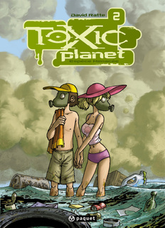 Toxic Planet T2 (Ratte, Sabater) – Paquet – 10 €