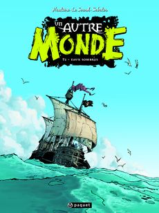 Un autre Monde T2 (Hautière, Le Sourd, Sabater) – Paquet – 12,50€