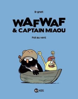 Wafwaf et Captain Miaou T1 (B-gnet) – Bayard – 9,95€